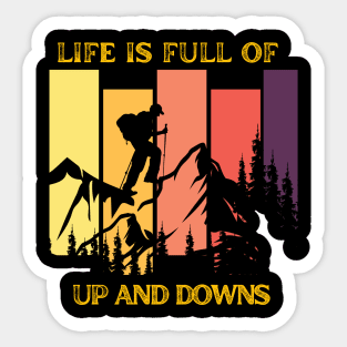 life is full of ups and  down Sticker